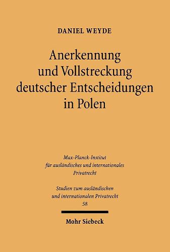 Anerkennung und Vollstreckung deutscher Entscheidungen in Polen