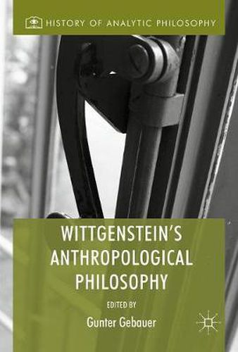 Cover image for Wittgenstein's Anthropological Philosophy