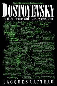 Cover image for Dostoyevsky and the Process of Literary Creation