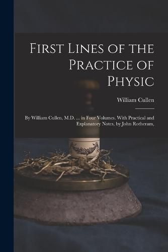 First Lines of the Practice of Physic