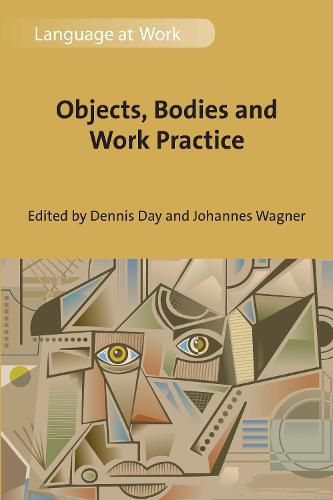 Cover image for Objects, Bodies and Work Practice