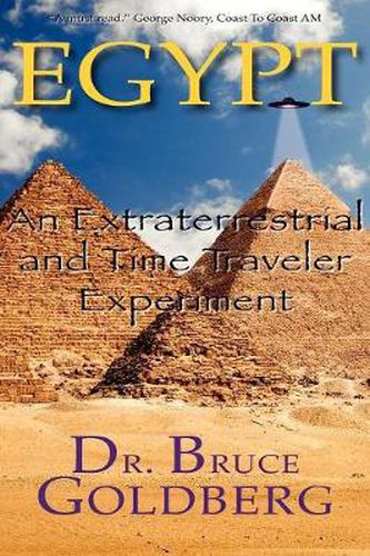 Cover image for Egypt: An Extraterrestrial and Time Traveler Experiment