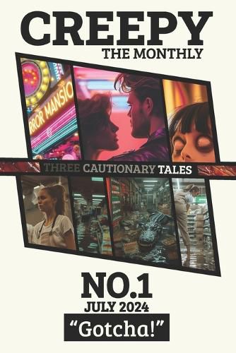 CREEPY No. 1 (July 2024) "Gotcha!", Kim Hutchison (9781069020406 ...