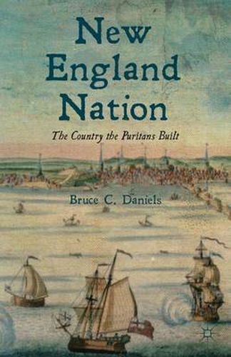 Cover image for New England Nation: The Country the Puritans Built