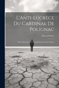 Cover image for L'Anti-Lucrece du Cardinal de Polignac