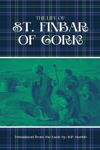 Cover image for The Life of St. Finbar of Cork