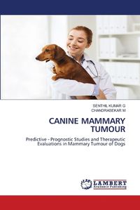 Cover image for Canine Mammary Tumour