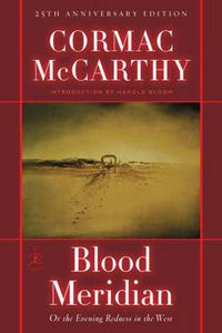 Cover image for Blood Meridian: Or the Evening Redness in the West