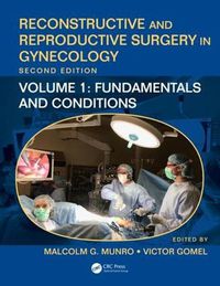 Cover image for Reconstructive and Reproductive Surgery in Gynecology, Second Edition: Volume 1: Fundamentals and Conditions