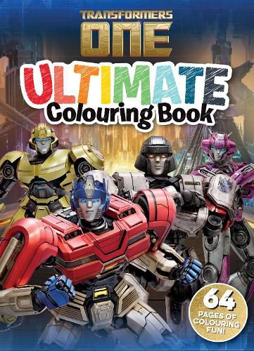 Cover image for Transformers One: Ultimate Colouring Book (Hasbro)