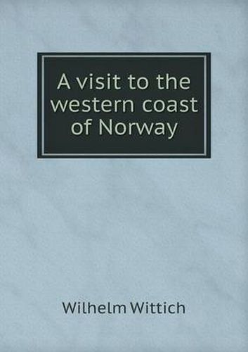 Cover image for A visit to the western coast of Norway