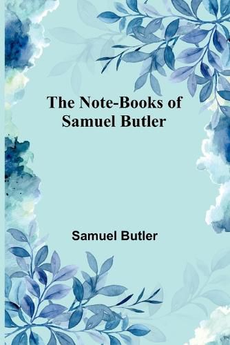 Cover image for The Note-Books of Samuel Butler