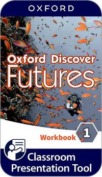 Cover image for Oxford Discover Futures: Level 1: Workbook with Online Practice