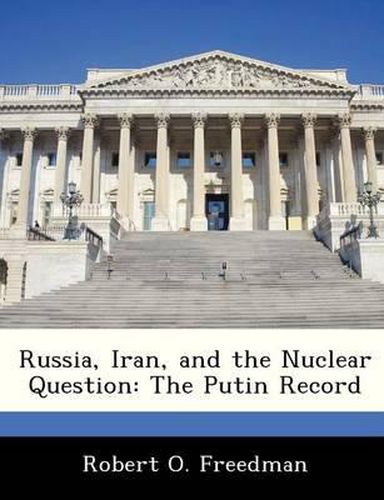 Cover image for Russia, Iran, and the Nuclear Question