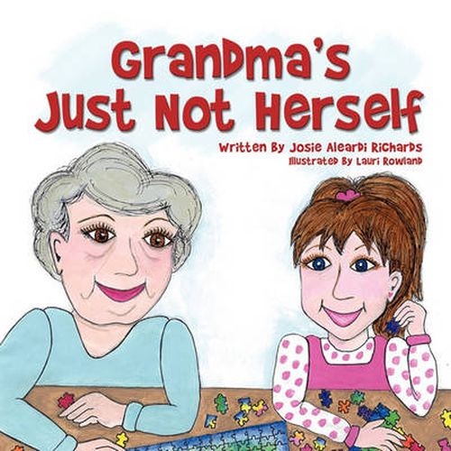 Grandma's Just Not Herself