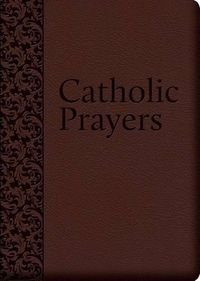 Cover image for Catholic Prayers: Compiled from Traditional Sources