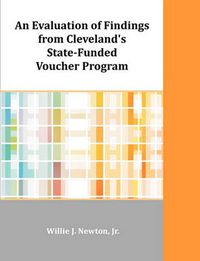 Cover image for An Evaluation of Findings from Cleveland's State-Funded Voucher Program