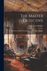 Cover image for The Master Detective