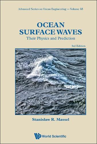 Cover image for Ocean Surface Waves: Their Physics And Prediction (Third Edition)