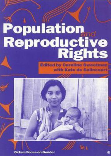 Cover image for Population and Reproductive Rights: Oxfam focus on gender