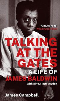 Cover image for Talking at the Gates: A Life of James Baldwin