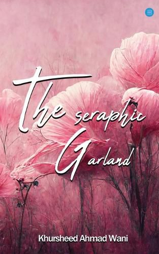 Cover image for THE SERAPHIC GARLAND