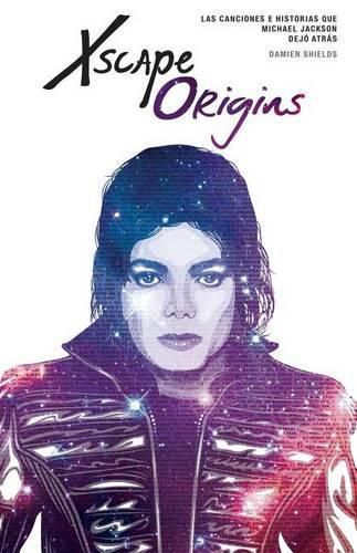 Cover image for Xscape Origins: Las Canciones e Historias Que Michael Jackson Dejo Atras