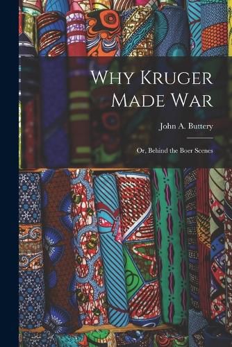 Cover image for Why Kruger Made War