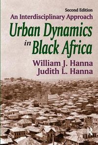 Cover image for Urban Dynamics in Black Africa: An Interdisciplinary Approach