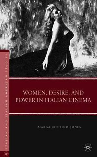 Cover image for Women, Desire, and Power in Italian Cinema