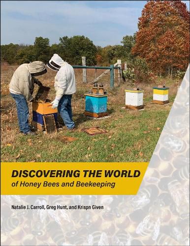 Cover image for Discovering the World of Honey Bees and Beekeeping