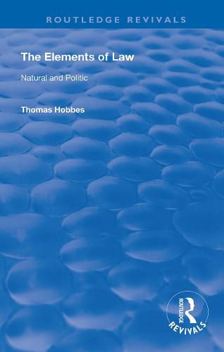 The Elements of Law: Natural and Politic