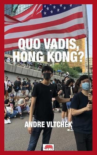 Cover image for Quo Vadis, Hong Kong?
