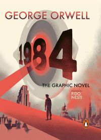 Cover image for Nineteen Eighty-Four: The Graphic Novel