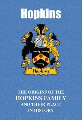 Hopkins: The Origins of the Hopkins Family and Their Place in History