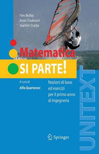 Cover image for Matematica: Si Parte!: Nozioni Di Base Ed Esercizi Per Il Primo Anno Di Ingegneria