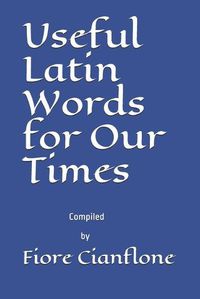 Cover image for Useful Latin Words for Our Times