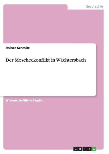 Cover image for Der Moscheekonflikt in Wachtersbach