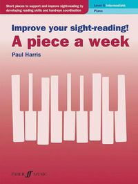 Cover image for Improve Your Sight-Reading! a Piece a Week -- Piano, Level 5