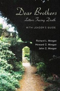 Cover image for Dear Brothers, with Leader's Guide: Letters Facing Death