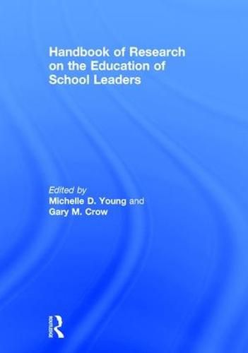 Cover image for Handbook of Research on the Education of School Leaders