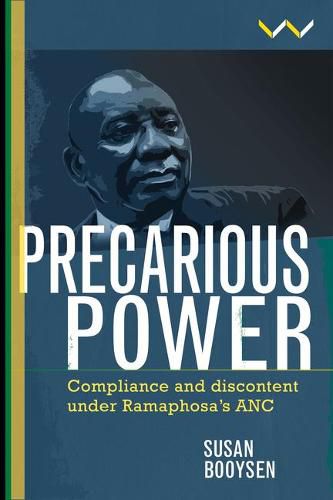 Cover image for Precarious Power: Compliance and Discontent Under Ramaphosa's ANC