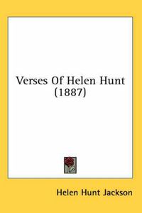 Cover image for Verses of Helen Hunt (1887)