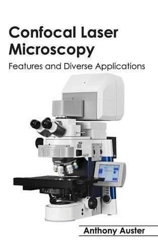 Cover image for Confocal Laser Microscopy: Features and Diverse Applications