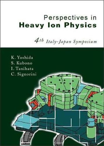 Cover image for Perspectives In Heavy Ion Physics, Proceedings Of The 4th Italy-japan Symposium