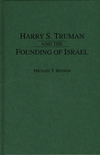 Harry S. Truman and the Founding of Israel