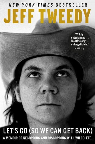 Cover image for Let's Go (So We Can Get Back): A Memoir of Recording and Discording with Wilco, Etc.