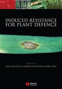 Cover image for Induced Resistance for Plant Defence: A Sustainable Approach to Crop Protection