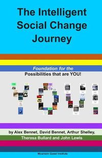 Cover image for The Intelligent Social Change Journey: Foundation for the Possibilities that are YOU! Series