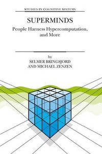 Cover image for Superminds: People Harness Hypercomputation, and More